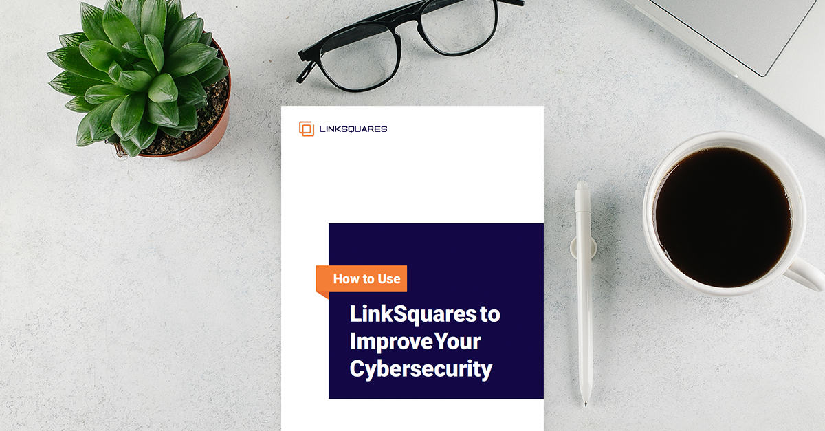 How LinkSquares Improved Cybersecurity Resources